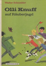 Olli Knuff auf  Räuberjagd  Schneider Buch Walter Schneider