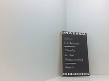 ERNESTO CHE GUEVARA: Ernesto Che Guevara - Episoden aus dem Revolutionskrieg Gue