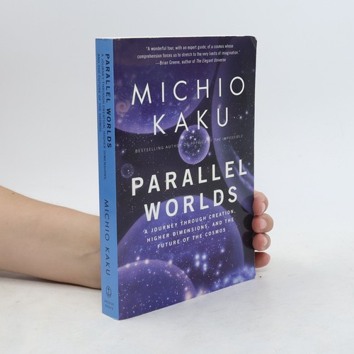 Parallel worlds michio - worlds , | 