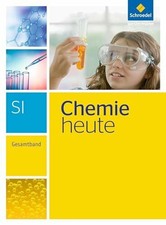 Chemie heute SI - Ausgabe 2013: Gesamtband (Chemie heute SI: Buch Schroedel