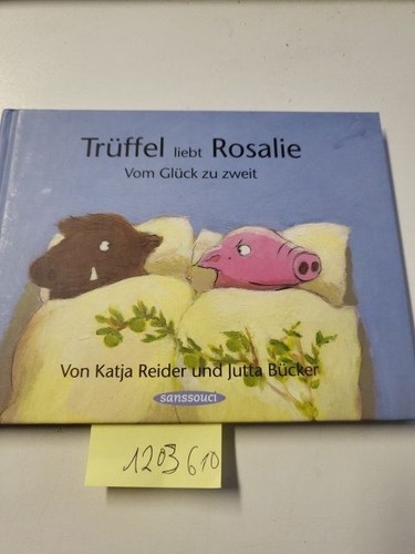 Rosalie liebt trüffel - rosalie,