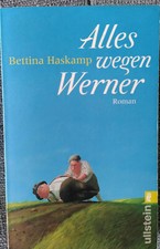 Alles wegen Werner von Bettina Haskamp Roman