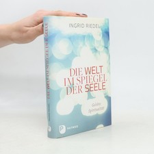 Die Welt im Spiegel der Seele