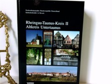 Rheingau-Taunus-Kreis II: Altkreis Untertaunus (Denkmaltopographie Bundesrepubli