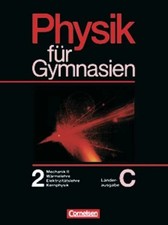 Physik für Gymnasien - Länderausgabe C: Physik für Buch Cornelsen Verlag