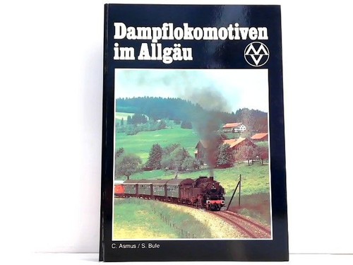 Dampflokomotiven allgäu - dampflokomotiven,