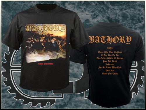 Bathory blood fire death ts - fire,