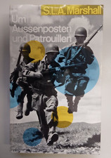 Um Außenposten und Patrouillen - S. L. A. Marshall - 1959