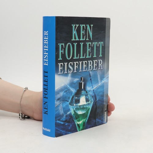 Eisfieber ken follett - eisfieber ,