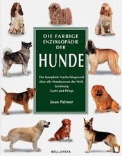 Die farbenfrohe Enzyklopädie der Hunde von Joan Palmer | Buch | neuwertig