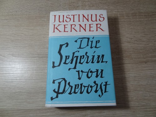 Justinus kerner die seherin - kerner:,