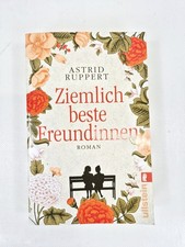 Ziemlich beste Freundinnen von Ruppert, Astrid  Buch Zustand Sehr Gut Roman
