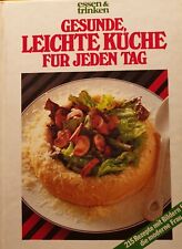 TOP: Gesunde leichte Küche für jeden Tag (215 Rezepte von Essen & Trinken)