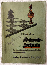 Bogoljubow, E. - Schach-Schule