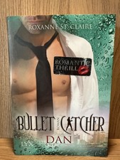 Bullet Catcher - Dan von Roxanne St. Claire Band 6