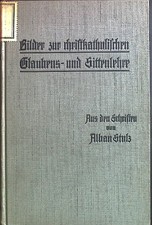Bilder zur christkatholischen Glaubens- und Sittenlehre. Stolz, Alban un 2019847
