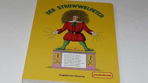 Der struwwelpeter ungekürzte - struwwelpeter.,