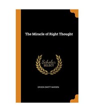 The Miracle of Right Thought