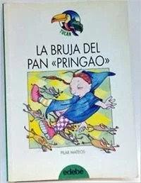 Bruja del pan - , "pringao",