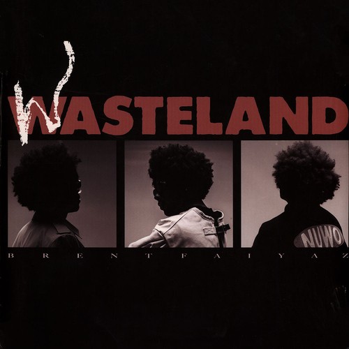 Brent faiyaz wasteland - brent,