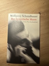 Wolfgang Schmidbauer / Der Hysterische Mann