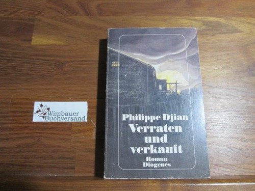 Verraten und verkauft - , roman