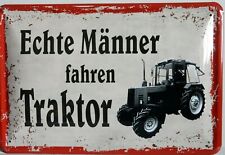 Blechschild  Echte Männer