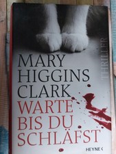Warte, bis du schläfst: Thriller von Higgins Clark, Mary | Buch | Zustand gut