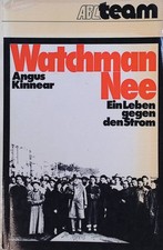 Watchman Nee, ein Leben gegen