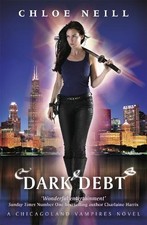 Chloe Neill Dark Debt (Taschenbuch) Chicagoland Vampires Series