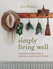 Simply Living Well: A Guide to
