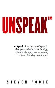 Unspeak the language of - language,