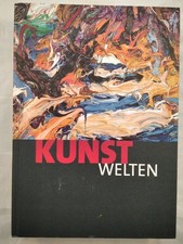 Kunstwelten - 100 Künstler