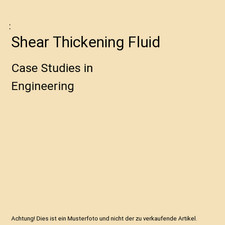 Shear Thickening Fluid: Case Studies in Engineering