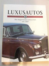 Luxusautos - eleganteste Limosinen seit 1907 - FaszinationAutomobil, FrancoMazza