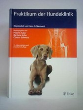 Praktikum der Hundeklinik. Begründet von Hans G. Niemand