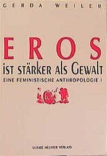 Eros ist stärker als - , gewalt