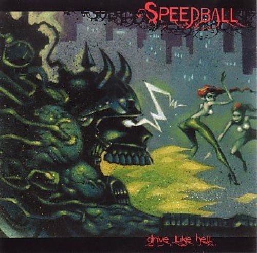 Drive like hell speedball - drive,