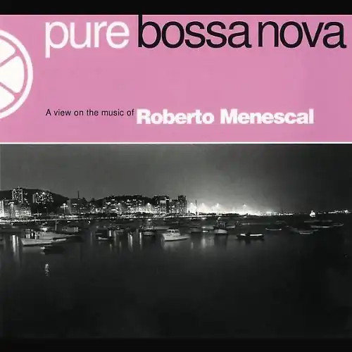 Roberto menescal pure bossa - -,