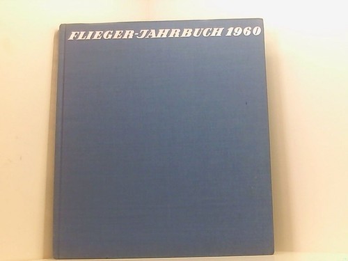 Flieger jahrbuch 1960 - flieger-jahrbuch,