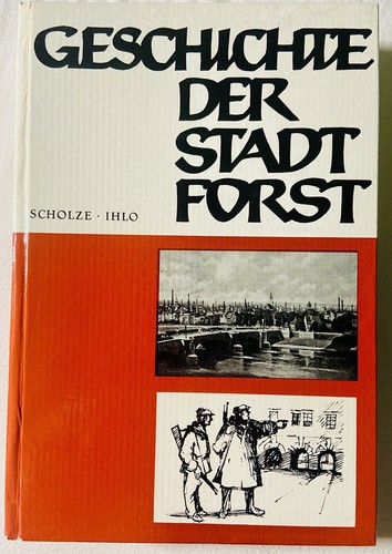 Geschichte der stadt forst - geschichte,