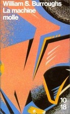 La Machine molle von William