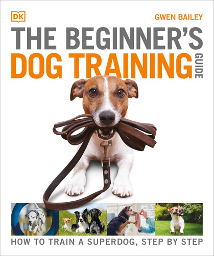 The beginner dog training - the, beginner's