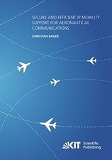 Secure and Efficient IP Mobility Support for Aeronaut... | Book | condition good