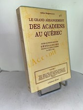 Le grand arrangement des acadiens au Quebec - Genealogie Flug 1 Abram-Berthelot