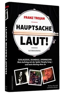 Franz trojan hauptsache laut - franz,