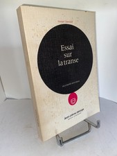 Georges Lapassade Essay sur la trance Der hysterische Materialismus