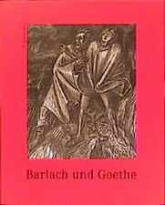 Barlach und Goethe