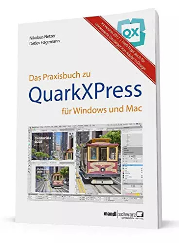 Praxisbuch quarkxpress 2017 - quarkxpress,
