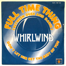 WHIRLWIND 45 Single "Full Time